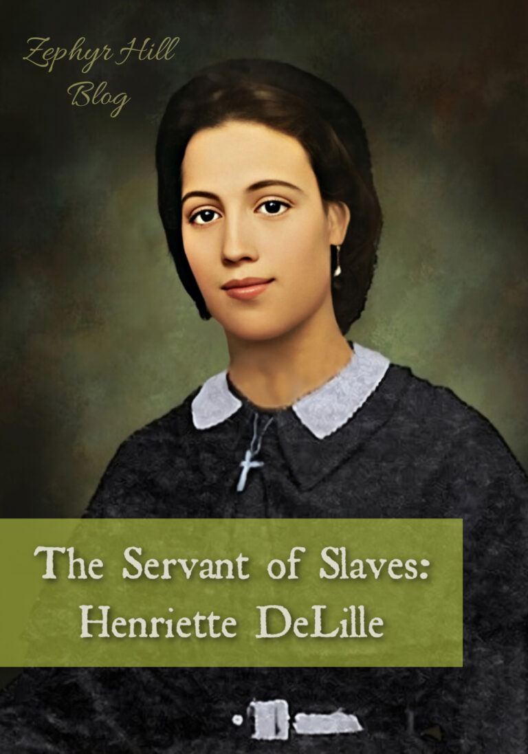 The Servant of Slaves: Henriette DeLille